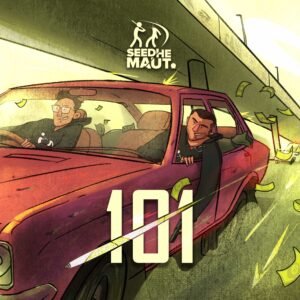 101 - Seedhe Maut